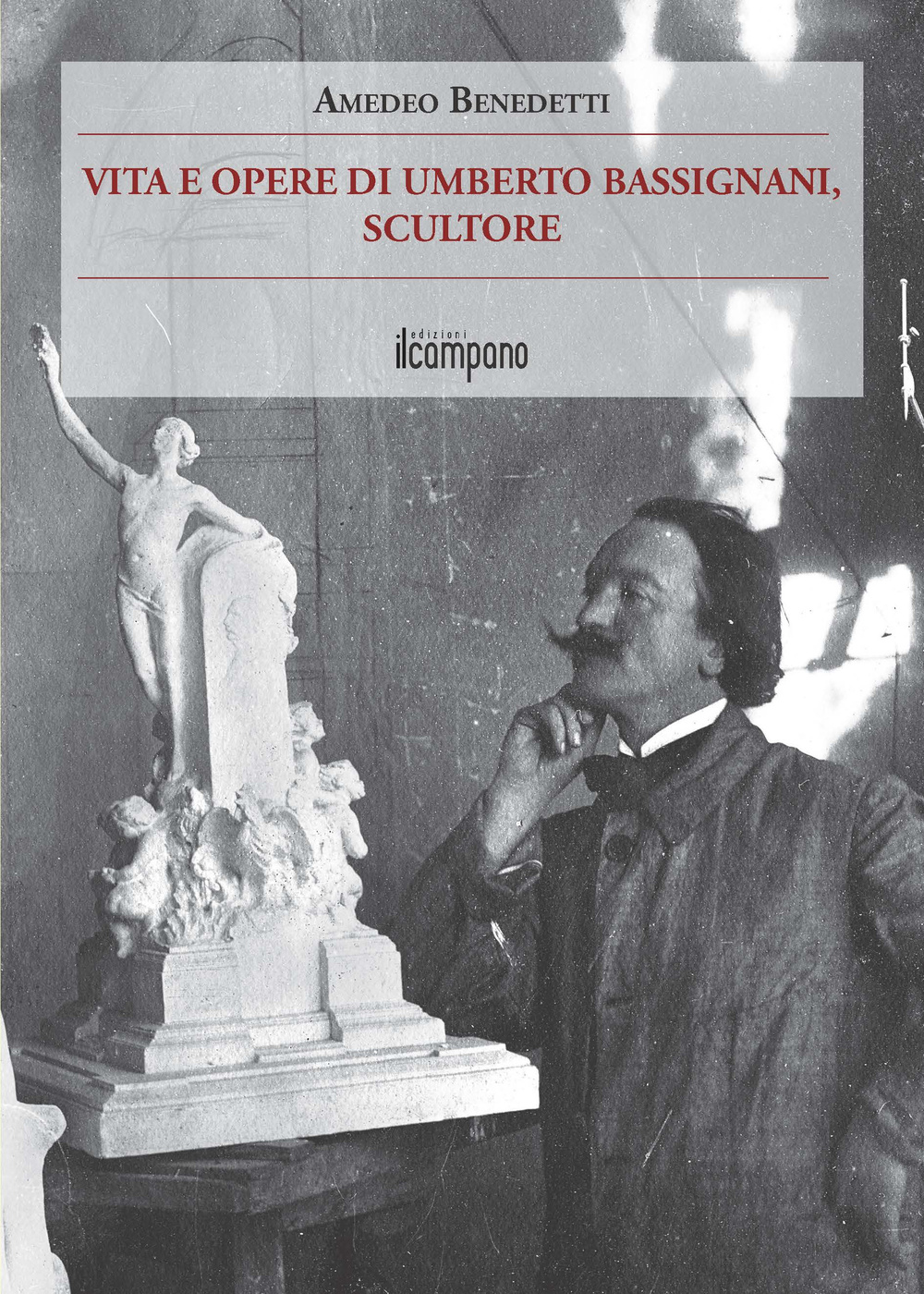 Vita e opere di Umberto Bassignani, scultore