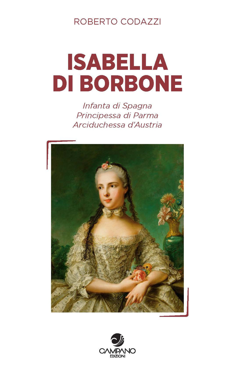 Isabella di Borbone Infanta di Spagna, principessa di Parma, arciduchessa d'Austria