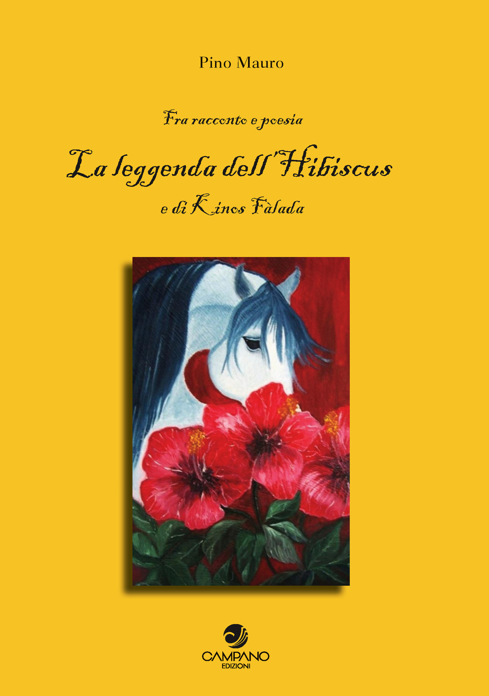 La leggenda dell'Hibiscus e di Kinos Fàlada