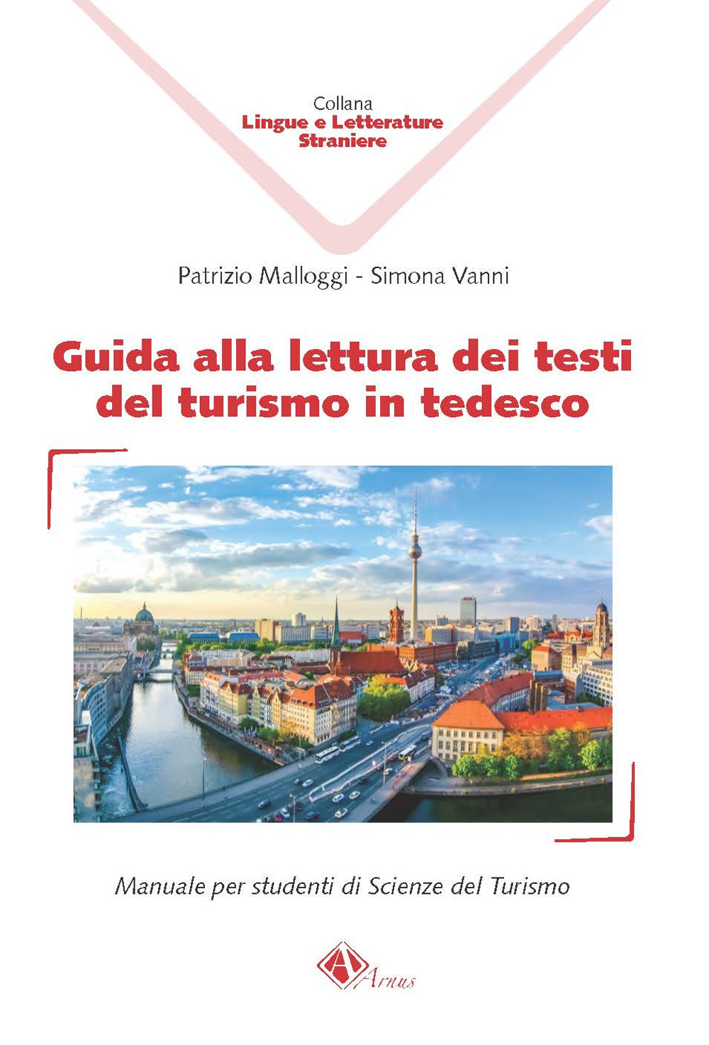 Guida alla lettura dei testi del turismo in tedesco. Manuale per studenti di Scienze del Turismo