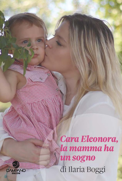 Cara Eleonora, la mamma ha un sogno