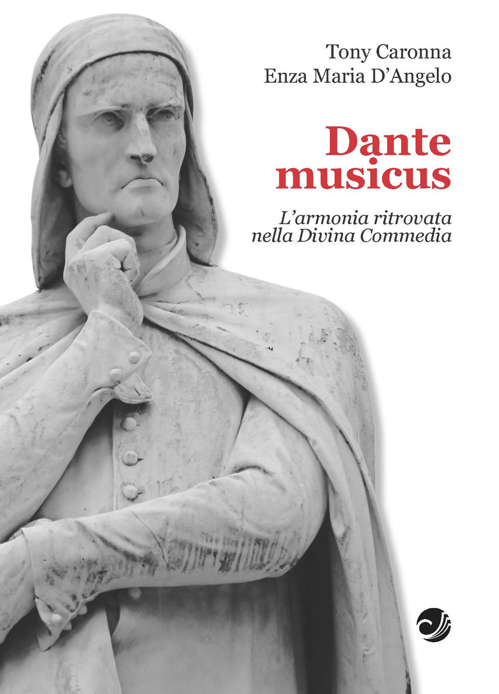 Dante musicus L'armonia ritrovata nella Divina Commedia