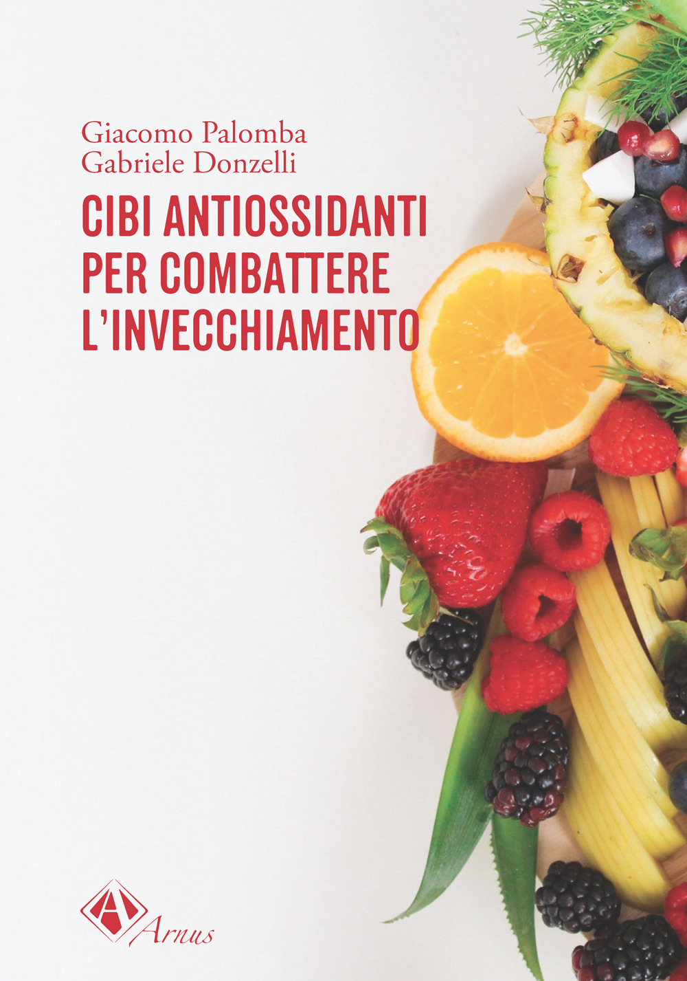 Cibi antiossidanti per combattere l'invecchiamento