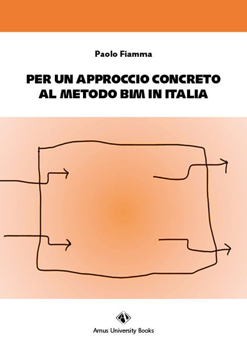 Per un approccio concreto al metodo BIM in Italia