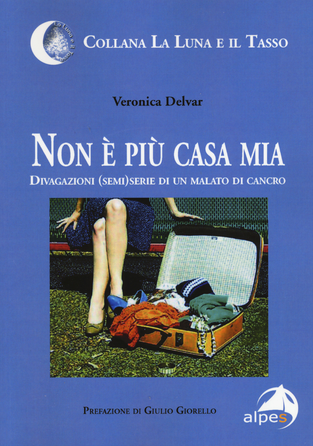 Non è più casa mia. Divagazioni (semi)serie di un malato di cancro