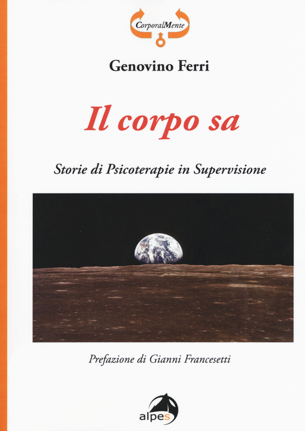 Il corpo sa. Storie di psicoterapie in supervisione