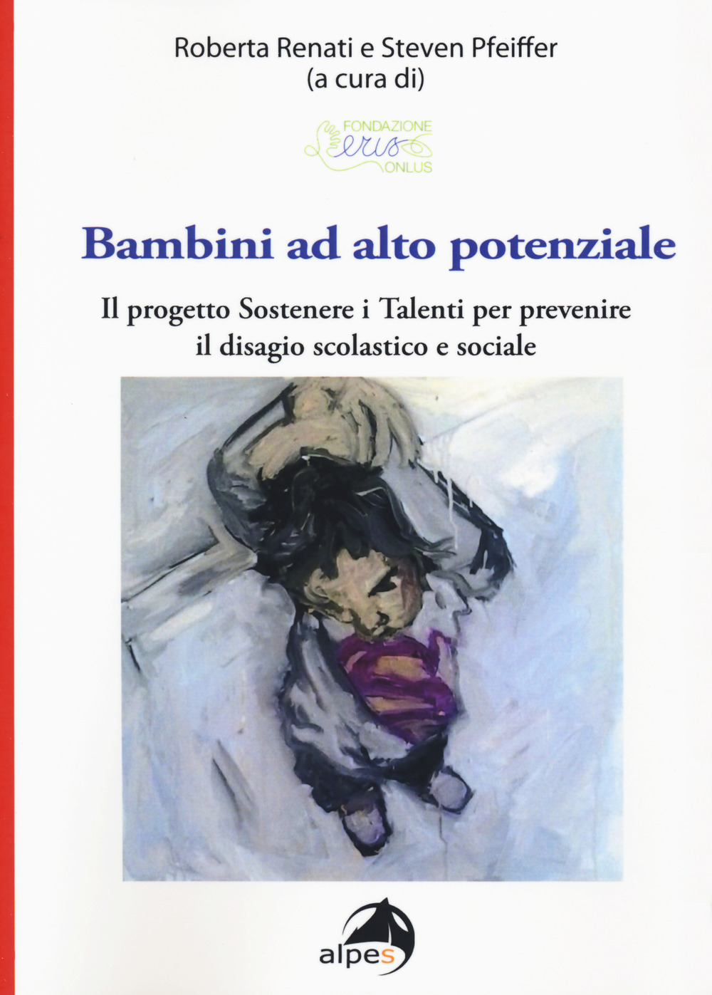 Bambini ad alto potenziale. Il progetto «Sostenere i talenti per prevenire il disagio scolastico e sociale»