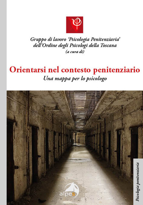 Orientarsi nel contesto penitenziario. Una mappa per lo psicologo