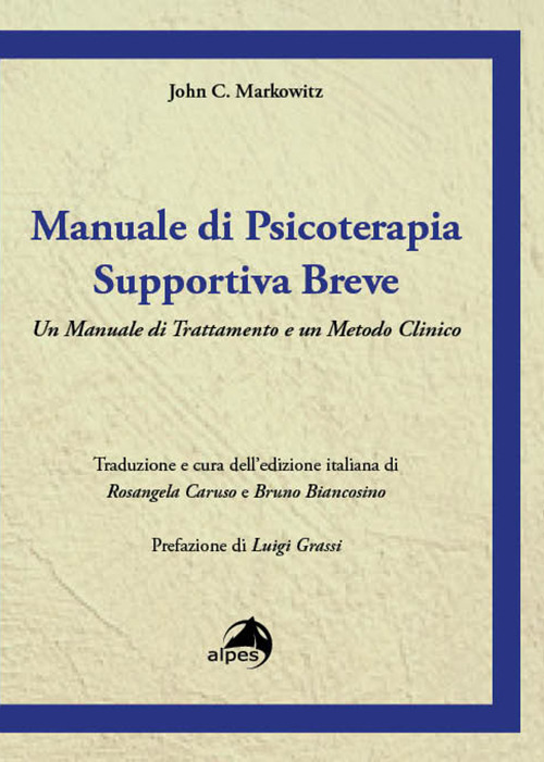 Manuale di psicoterapia supportiva breve. Un manuale di trattamento e un metodo clinico