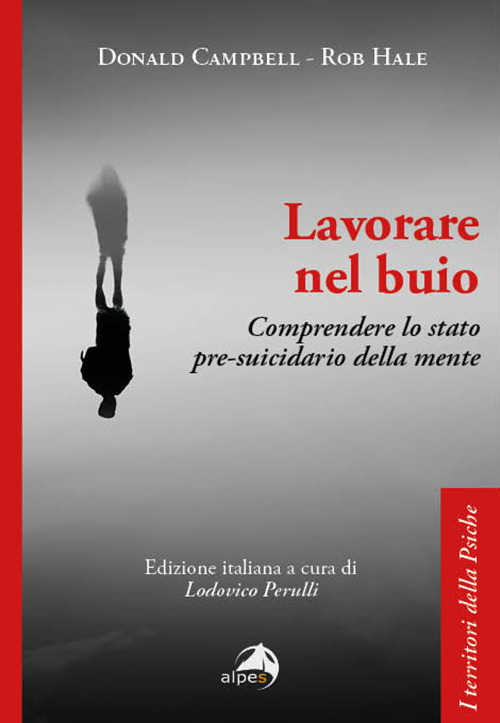 Lavorare nel buio. Comprendere lo stato pre-suicidario della mente