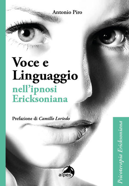 Voce e linguaggio nell'ipnosi ericksoniana