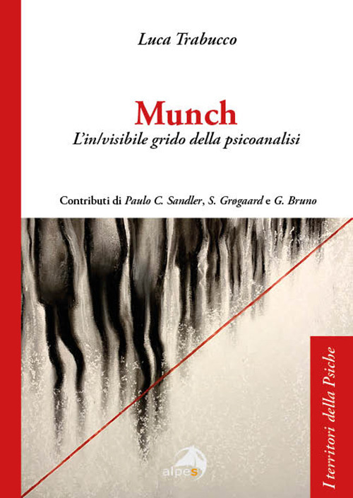 Munch. L'in/visibile grido della psicoanalisi