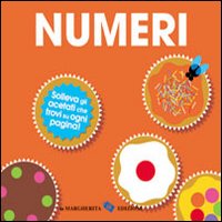 I numeri. Ediz. illustrata