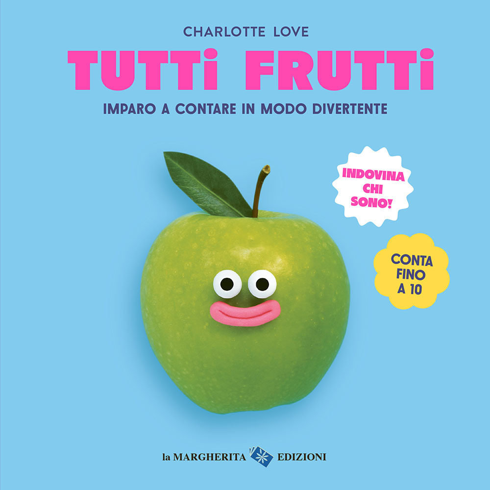 Tutti frutti. Ediz. a colori