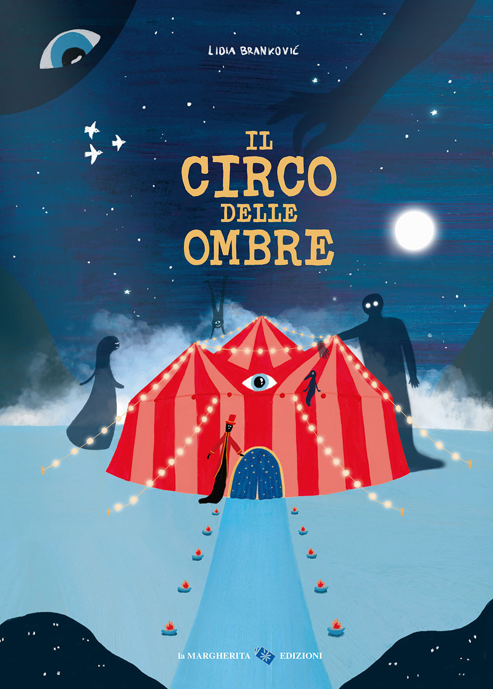 Il circo delle ombre. Ediz. a colori