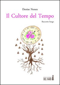 Il cultore del tempo. Racconto lungo