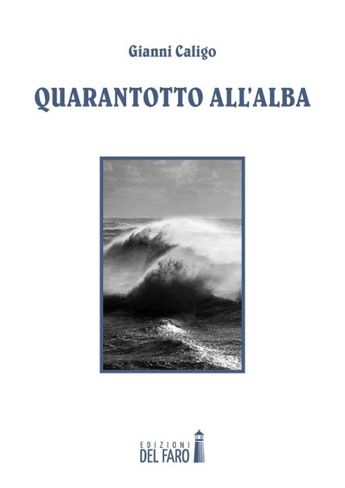 Quarantotto all'alba