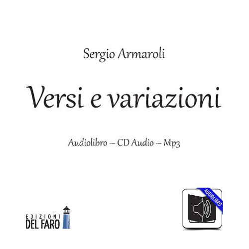 Versi e variazioni. Audiolibro. CD Audio formato MP3. Audiolibro. CD Audio formato MP3