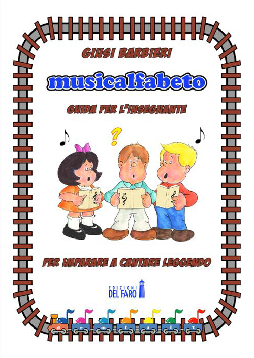 Musicalfabeto. Guida per l'insegnante