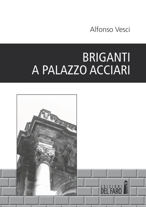 Briganti a palazzo Acciari