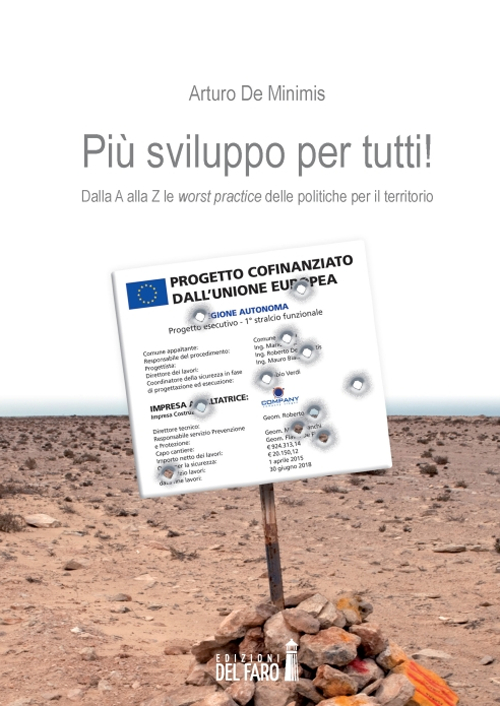 Più sviluppo per tutti. Dalla A alla Z le «worst practice» delle potiche per il territorio