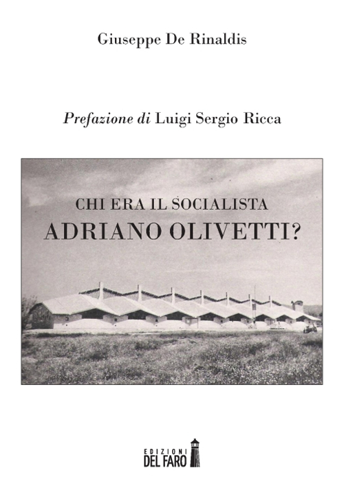 Chi era il socialista Adriano Olivetti?