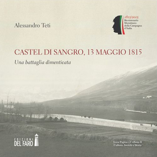 Castel di Sangro, 13 maggio 1815. Una battaglia dimenticata