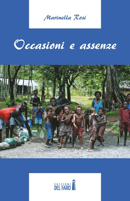 Occasioni e assenze