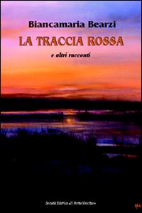 La traccia rossa e altri racconti