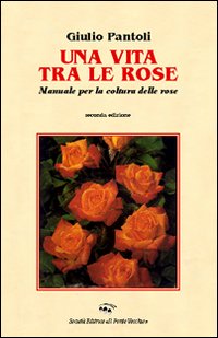 Una vita tra le rose