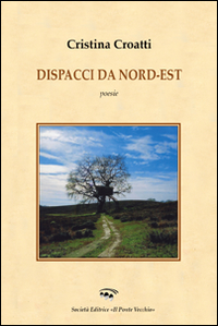 Dispacci da Nord-Est