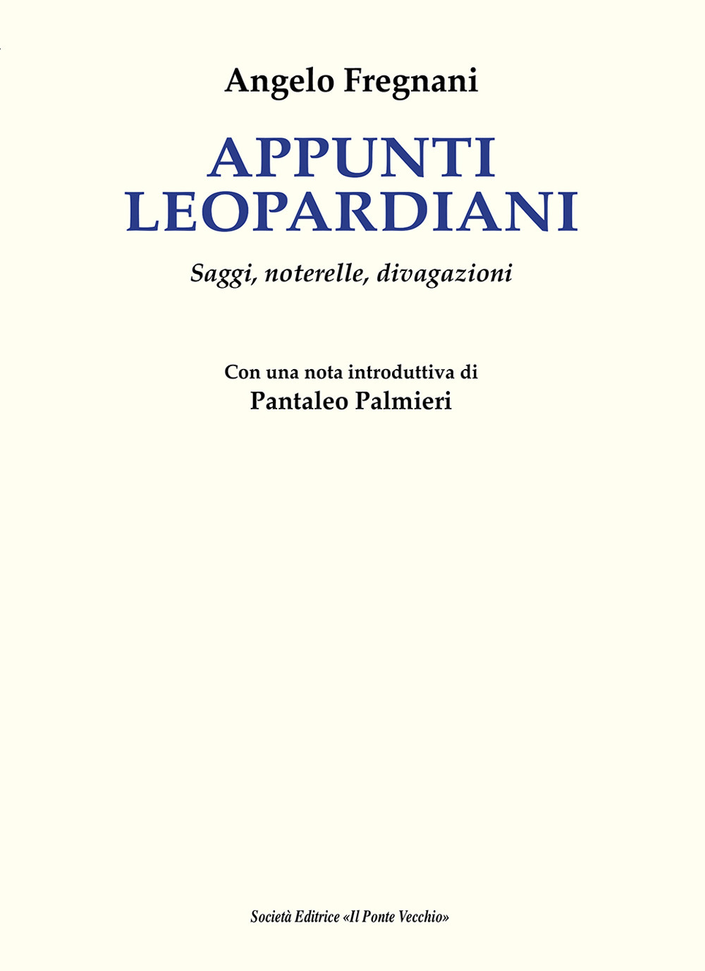 Appunti leopardiani. Saggi, noterelle, divagazioni