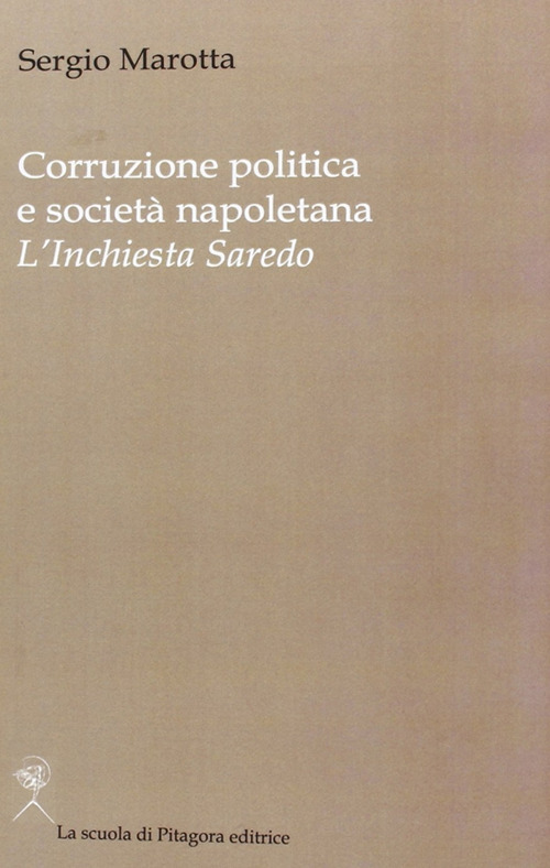 Corruzione politica e società napoletana. L'inchiesta Saredo