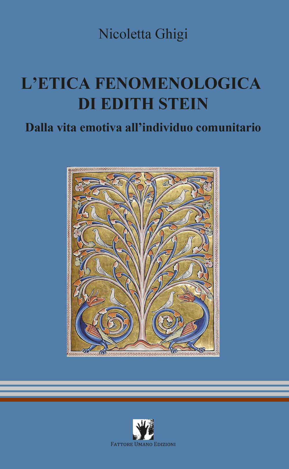 L'etica fenomenologia di Edith Stein. Dalla vita emotiva all'individuo comunitario