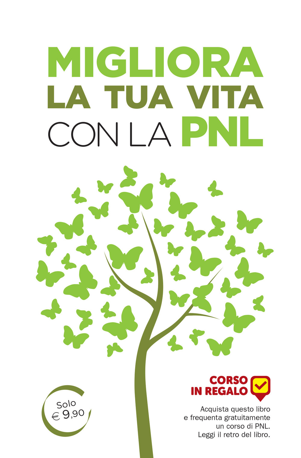 Migliora la tua vita con la PNL