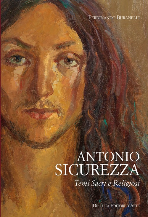 Antonio Sicurezza. Temi sacri e religiosi. Ediz. illustrata