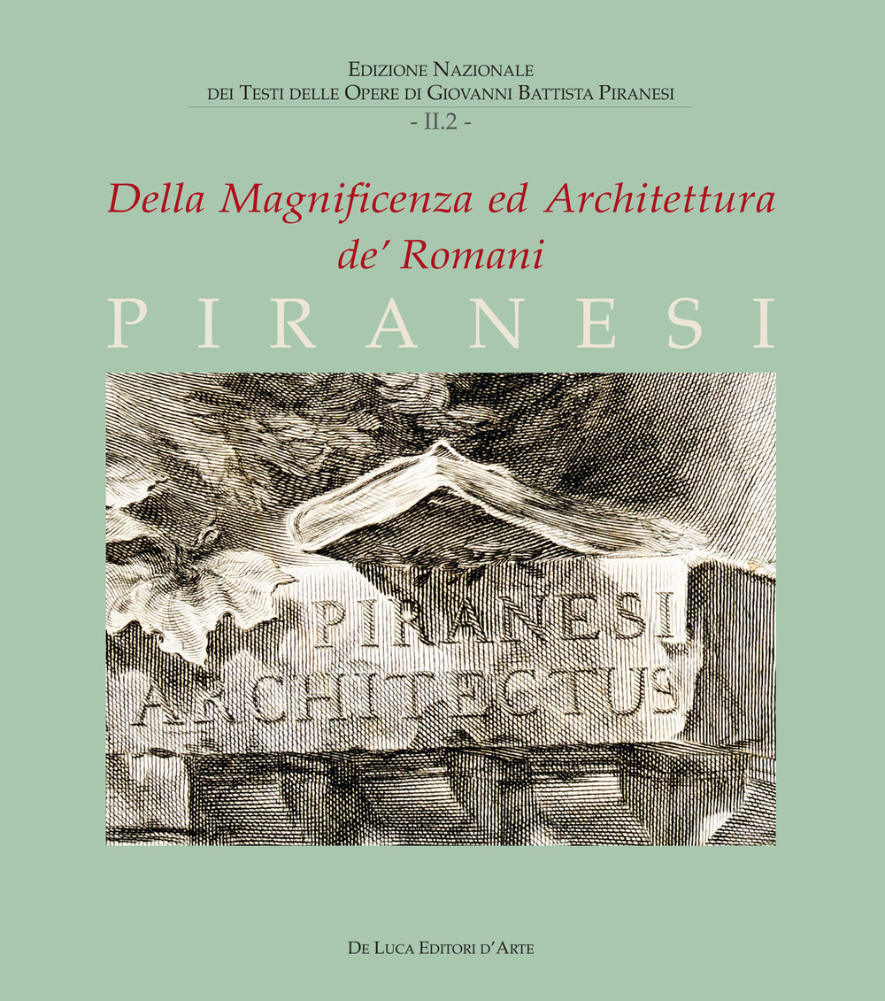 Della magnificenza ed architettura de' Romani. Vol. 2/2