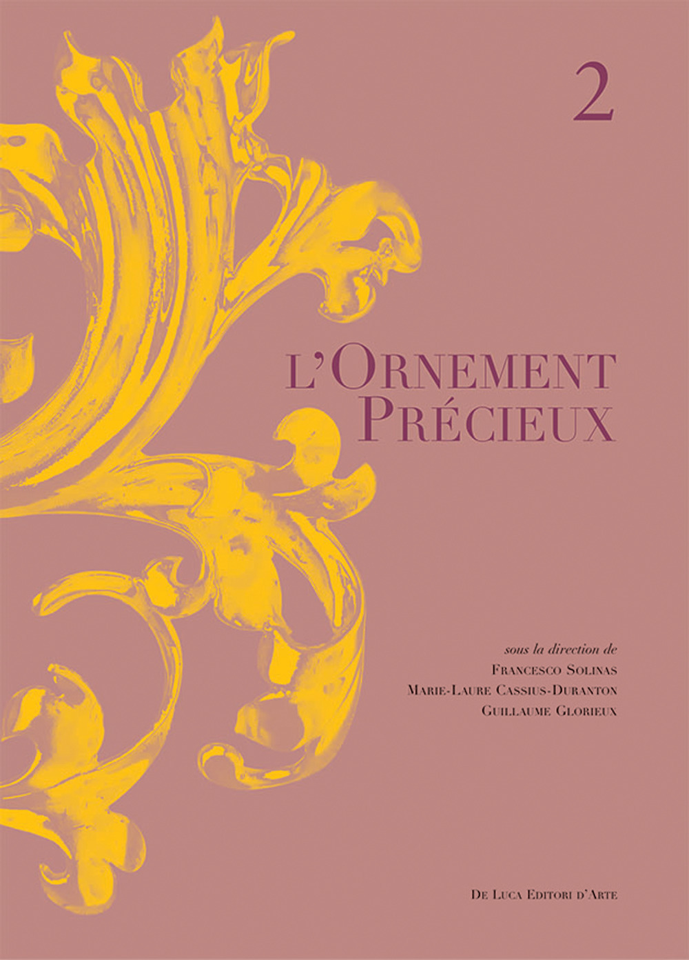 L'ornement precieux. Ediz. illustrata. Vol. 2