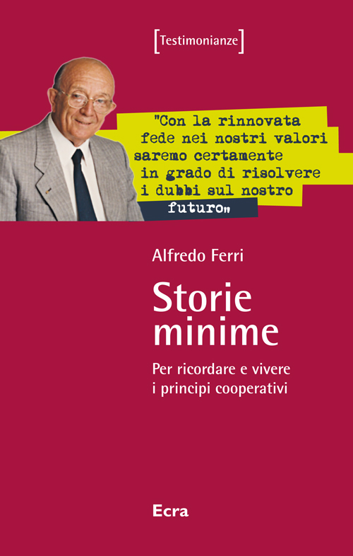 Storie minime. Per ricordare e vivere i principi cooperativi