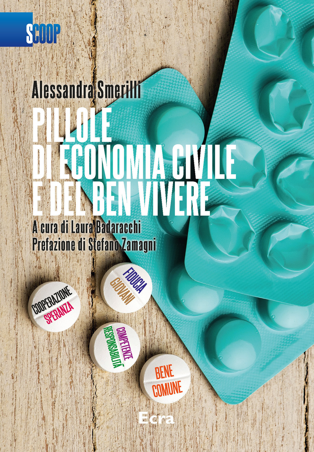 Pillole di economia civile e del ben vivere