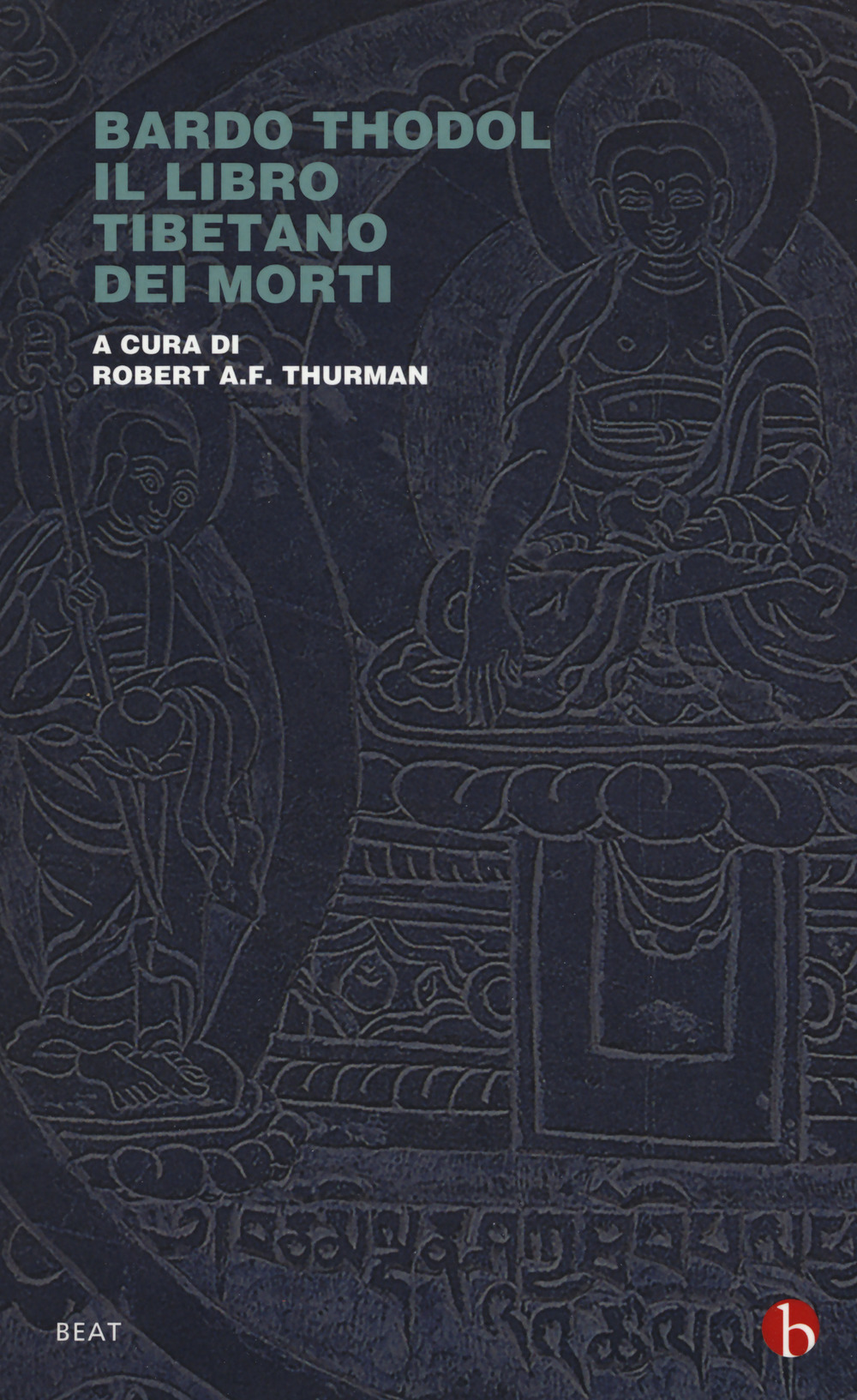 Bardo Thodol. Il libro tibetano dei morti