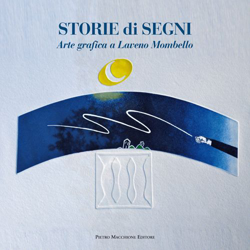 Storie di segni. Arte grafica a Laveno Mombello