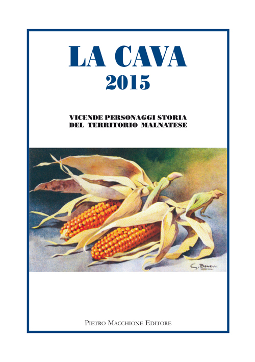 La Cava 2015. Vicende, personaggi, storia del territorio malnatese