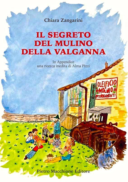 Il segreto del mulino della Valganna. In appendice una ricerca inedita di Alma Pizzi