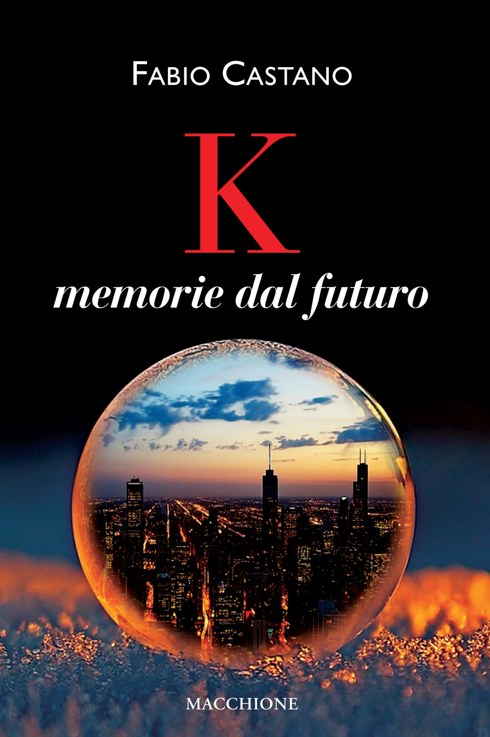 K. Memorie dal futuro