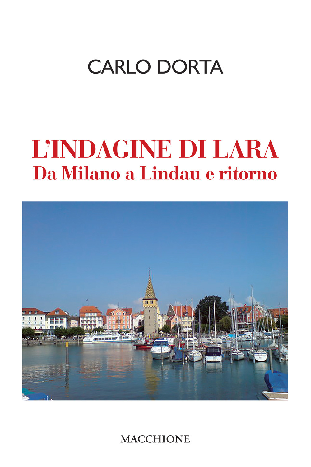 L'indagine di Lara. Da Milano a Lindau e ritorno