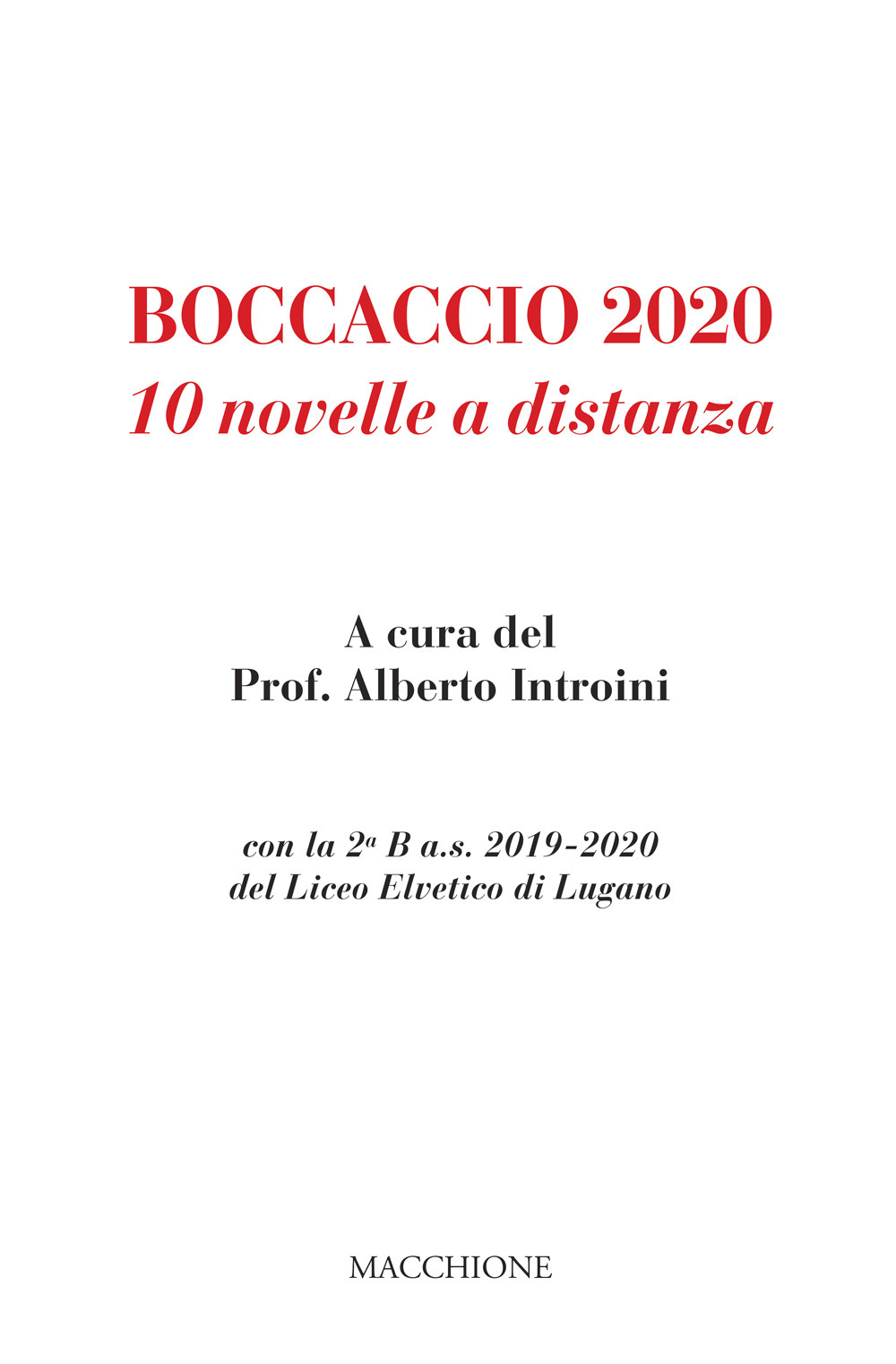 Boccaccio 2020. 10 novelle a distanza con la 2ª B a.s. 2019-2020 del Liceo Elvetico di Lugano