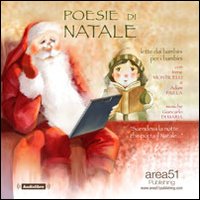 Poesie di natale. Lette dai bambini per i bambini. Audiolibro. CD Audio formato MP3. Audiolibro. CD Audio formato MP3