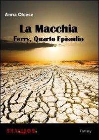 La macchia. Ferry. Vol. 4