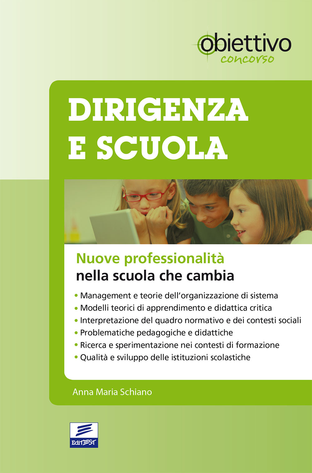 Dirigenza e scuola. Nuove professionalità nella scuola che cambia